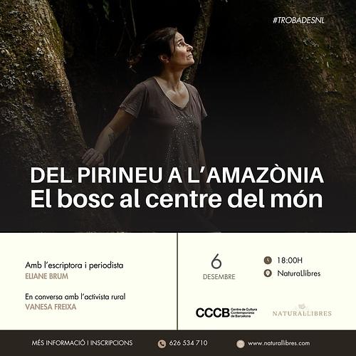 🌲*DEL PIRINEU A L'AMAZÒNIA: El bosc al centre del món*
🙊 Amb l’escriptora, periodista i documentalista brasilera *Eliane Brum*, en conversa amb l’activista rural *Vanesa Freixa*
🗓️ *Divendres 6 de desembre a les 18:00h* a NaturaLlibres (Alins)
📝 Més informació i *inscripcions*: https://naturallibres.com/event/trobades-nl-del-pirineu-a-lamazonia-el-bosc-al-centre-del-mon-amb-lescriptora-i-activista-eliane-brum/