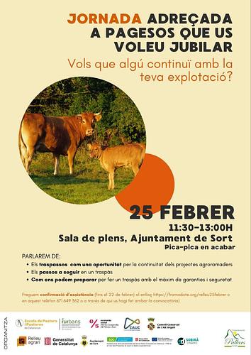 👩‍🌾👨‍🌾 Jornada per a pagesos que es volen jubilar!

📅 25 de febrer
⏰ 11:30h - 13:00h
📍 Sala de plens, Ajuntament de Sort

🗣️ Parlarem de:
- Traspassos com una oportunitat per a projectes agro-ramaders
- Els passos a seguir en un traspàs
- Com garantir un traspàs segur

🍴 Hi haurà pica-pica en acabar!

⚠️ Confirma la teva assistència abans del 22 de febrer al següent enllaç: https://framadate.org/relleu25febrer o truca al 📞 671 649 362.

No t’ho perdis! 🙌