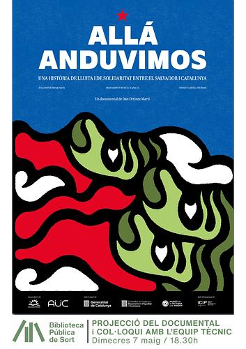 🎦 Us convidem a la projecció del documental "Allá anduvimos: una història de lluita i solidaritat entre El Salvador i Catalunya", seguit de col·loqui-debat amb el seu director, Dan Ortínez, i les protagonistes del documental, Maria Reynando i Teresa Subirà

🤝 Es tracta d'una oportunitat única per conèixer en persona les persones protagonistes d'un dels moviments d'alliberament nacional de l'Amèrica Llatina, el Front Farabundo Martí (FMLN), i reivindicar l'amistat, la solidaritat i el compromís polític enmig d'un context d'injustícies i desencís col·lectiu.

📆 Us esperem el dimecres 7 de maig, a 2/4 de 7 de la tarda (18.30h), a la sala d'actes de la biblioteca, l'entrada és gratuïta!

ℹ️ +info https://bibliosort.cat/esdeveniments/alla-anduvimos/