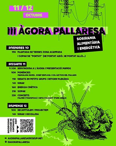 S’acosta la III Àgora Pallaresa; trobada de persones i col·lectives implicades en la defensa del territori i la vida contra les urpes colonitzadores del capital. 

Enguany es celebrarà a Aramunt, a la Conca de Dalt, al costat del pantà de Sant Antoni, en uns terrenys afectats per un projecte de LAT (línia d’alta tensió). Ens trobarem el cap de setmana de l'11 i 12 d'octubre, i aquest cop ens centrarem en la relació entre les sobiranies alimentària i energètica. A més, tindrem una proposta d'acció 🐍

Com cada any, hem elaborat un dossier de lectures que us recomanem llegir abans de l’Àgora per nodrir els debats. Us el podreu descarregar aviat aquí: 
https://autopistaelectricano.blogspot.com/?m=1

Per a inscriure's demanem que ompliu el següent formulari d'assistència, aquí: https://my.liberaforms.org/agora-pallaresa

Ens veiem llavors o abans, fins aviat, salut! 💚