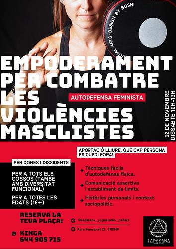 TADASANA Yoga Studio en Tremp
22/11/2025 dissabte
10h - 13h

Taller especial d'autodefensa, basat en el mètode WenDo, per commemorar la data del 25 de novembre, el Dia Internacional contra les Violències Masclistes.

✊ A WenDo treballem amb el cos (cada cos, no hi ha cap requisits especials!!!), la veu, comunicació verbal i no verbal, actituds i la nostra intuïció.

✊🏽 Participa si vols millorar:
- comunicació efectiva, consistent i assertiva
- reconèixer i diagnosticar situacions de creuar els teus límits
- prendre decisions
- la teva confiança i autoestima
- reaccionar davant de situacions en què s'excedeixen els teus límits
- autodefensa en situacions de perill

✊🏾 WenDo és una de les respostes feministes a violències masclistes que es poden definir com el control sobre el cos, l'espai i el temps de les dones/disidències per preservar l'estructura de poder d'un sistema socioeconòmic patriarcal.

✨Aportació lliure. Tu decideixes la quantitat que vols donar.✨

https://form.jotform.com/253114554186355