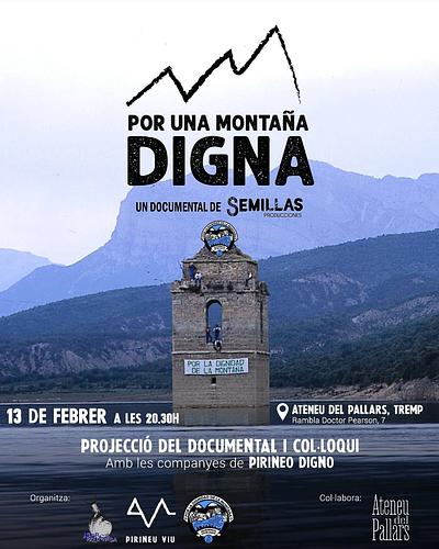 Ep! La setmana que ve tenim visita de les companyes de @pirineodigno 🙌🏽

Presentaran el documental "Por una montaña DIGNA" 🏔️ que dóna veu a la defensa del Pirineu davant els grans projectes que amenacen la seva dignitat i futur. 

Agafeu agendes! 

🗓️ Divendres 13/02 a les 20.30h
👉🏽 30' documental + col.loqui amb pica pica
📍Rambla Doctor Pearson, 7 TREMP @ateneu_pallars 


🗓️ Dissabte 14/02 a les 19h
👉🏽 30' documental + col.loqui
📍Carrer del Camp, 2, ESTERRI D'ÀNEU @ecomuseu 

Organitzat per: @agorapallaresa @assembleavallsdaneu @pirineodigno @_pirineu_viu 

Us hi esperem! 💫