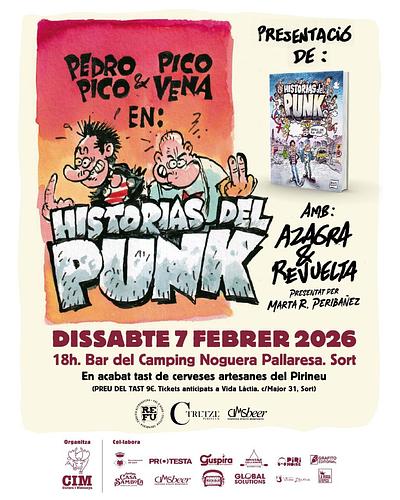 📌Dissabte 7 de febrer
🕰️18h, al Bar del Camping Noguera Pallaresa (Sort)
📙🖋️Presentació de ‘HISTORIAS DEL PUNK’, l’últim llibre de Carlos Azagra i Encarna Revuelta, que han encarregat als seus mítics personatges ‘Pedro Pico i Pico Vena’ que fagin un bon repàs a la història del punk als Països Catalans i l’estat espanyol. 
Presentat per Marta R.Peribañez (mediadora i dinamitzadora cultural)

Un homenatge a tots els grups, als primers concerts, als locals, la lluita per defensar aquests espais, i a la contrainformació. Un repàs de les ràdios lliures, l'antimilitarisme, el respecte a ser diferent i la diversitat d'estils. 

En acabat, TAST DE CERVESES ARTESANES del Pirineu amb: 
🍻REFU (Fàbrica Alternativa de Cervesa) + CTRETZE + CIMSBEER.
Preu del tast 9€. Tickets anticipats a Vida Làctia, C/Major, 31. Sort

--------------------------
Organitza: @culturaimuntanya
✊🏔️Per un Pirineu viu i actiu!